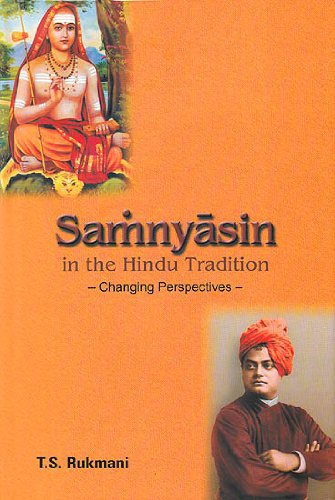 Samnyasins in the Hindu Tradition Changing Perspectives [Hardcover] T.S. Rukmani