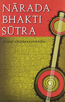 Narada Bhakti Sutra [Paperback] Swami Chinmayananda