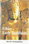 Ethics in Early Buddhism [Hardcover] David J. Kalupahana