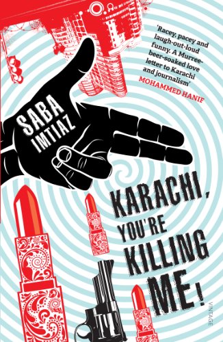 Karachi, You're Killing Me! [Paperback] Saba Imtiaz
