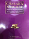 CHARAKA SAMHITA VOL.-II ( Sanskrit Text with English Translation ) [Hardcover] Dr.Bargale Sushant Sukumar (Author), Dr. Shashirekha H.K. (Translator)