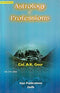 Astrology of Professions: Hindu Astrology Series [Paperback] A. K. Gour