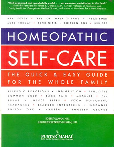 Homeopathic Self Care [Jul 30, 2008] Ullman, Robert and Reichenberg, Judyth [Paperback] Robert Ullman