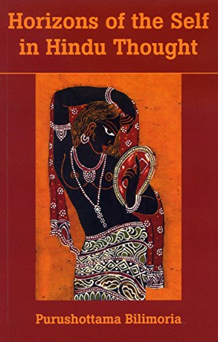 Horizons of the Self in Hindu Thought [Paperback] Purushottama Bilimoria