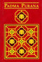 Padma Purana [Hardcover] [Jan 01, 2004] Srila Krishna Dvaipayana Vyasdeva and Told by Purnaprajna dasa Srila Krishna Dvaipayana Vyasdeva and Told by Purnaprajna dasa