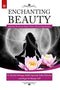 Enchanting Beauty: Ancient Secrets to Inner, Outer & Lasting Beauty [Paperback] Manisha Kshirsagar and Megan M. Murphy