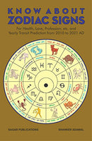 Know About Zodiac Signs: For Health, Love, Profession, etc. and Yearly Transit Prediction from 2010 to 2021 AD [Hardcover] Shanker Adawal