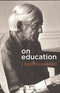Krishnamurti on Education [Paperback] J. Krishnamurti