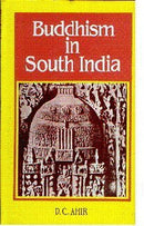 Buddhism in South India (Bibliotheca Indo-Buddhica Series No 112) [Hardcover] Ahir, D. C.