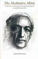 The Meditative Mind: A Selection of Passages from the Teachings of J. Krishnamurti: Study Book Series [Paperback] J. Krishnamurti