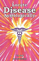 Locate Disease Astrologically [Paperback] V. P. Goel