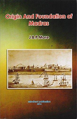 Origin and Foundation of Madras [Paperback]