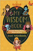 My Wisdom Book: Everyday Shlokas, Mantras, Bhajans and More