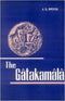 The Gatakamala: Or Garland of Birth-Stories by Aryasura [Hardcover] J. S. Speyer