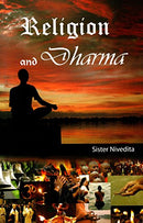 Religion and Dharma [Paperback] Sister Nivedita