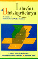 Lilavati of Bhaskaracarya: A Treatise of Mathematics of Vedic Tradition [Hardcover] K.S. Patwardhan
