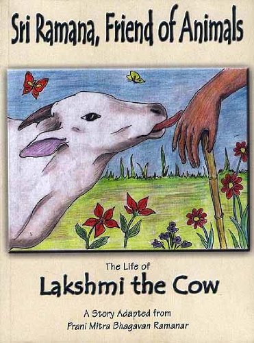 The Life of Lakshmi the Cow [Paperback] Sri Ramana, Friend of Animals