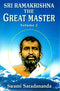 Sri Ramakrishna: The Great Master, Vol. 2 [Paperback] Swami Saradananda; Translated by Swami Jagadananda and Swami Tapasyananda