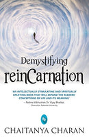 Demystifying Reincarnation by Chaitanya Charan