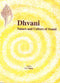 Dhvani: Nature and Culture of Sound [Hardcover] S.C. Malik
