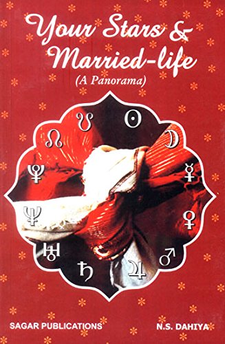 Your Stars & Married-life (A Panorama) [Paperback] N.S. Dajiya