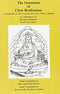 The Ornament of Clear Realization: A Commentary on the Prajnaparamita of the Maitreya Buddha (Skt. Abhisamayalankara-prajnaparamita-upadesha-shastra) [Paperback] Thrangu Rinpoche