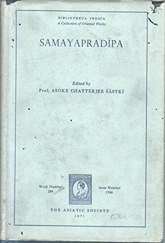 Samayapradipa of Sridata Upadhyaya (bibliotheca Indica - A Collection of Oriental Works) [Hardcover]