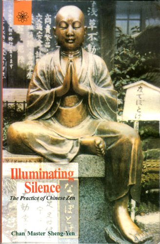Illuminating Silence [Paperback] Sheng-Yen