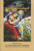 Elevation To krsna Conciousness [Paperback] A. C. Bhaktivedanta Swami Prabhupada