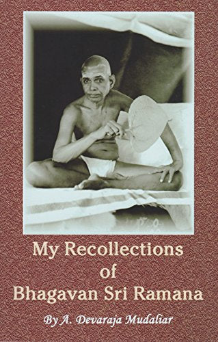 My Recollections of Bhagavan Sri Ramana [Paperback] A. Deavaraja Mudaliar