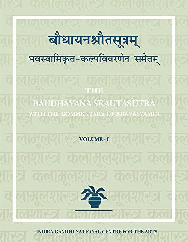 The Baudhayana Srautasutra: With the Commentary of Gopalabhatta: 5 Volumes [Hardcover] T. N. Dharmadhikari