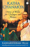 Katha Chanakya/Stories of wisdom for dreamers and thinkers [Paperback] Radhakrishnan Pillai