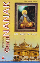Knowing Gurunanak [Paperback] Prof.Shrikant Prasoon