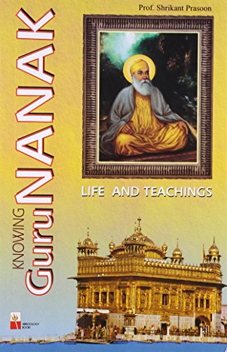 Knowing Gurunanak [Paperback] Prof.Shrikant Prasoon