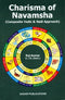 Charisma of Navamsha: Composite Vedic and Nadi Approach [Paperback] Raj Kumar