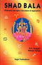 Shad Bala: Planetary Strengths Calculations and Application [Paperback] S. K. Duggal and Neerja Taneja