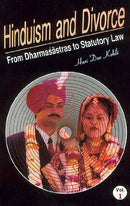 Hinduism and Divorce  From Dharmasastras to Statutory Law: A Critical Study (2 Vols. Set) (Vol 1) [Hardcover] Hari Dev Kohli