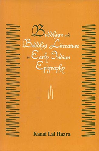 Buddhism and Buddhist Literature in Early Indian Epigraphy [Hardcover]