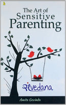 The Art Of Sensitive Parenting [Paperback] Amita Govinda