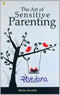 The Art Of Sensitive Parenting [Paperback] Amita Govinda