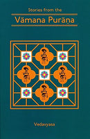 Stories From The Vamana Purana [Hardcover] [Jan 01, 2009] Vedavyasa, Told by Purnaprajna Dasa Vedavyasa, Told by Purnaprajna Dasa