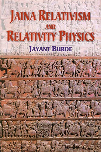 Jaina Relativism and Relativity Physics [Hardcover] Jayant Burde