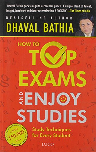 How To Top Exams & Enjoy Studies [Paperback] Dhaval Bathia