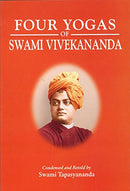 Four Yogas of Swami Vivekananda [Paperback] Swami Tapasyananda