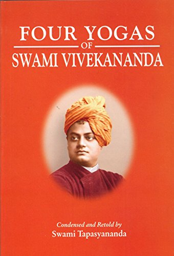 Four Yogas of Swami Vivekananda [Paperback] Swami Tapasyananda