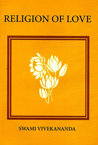 Religion of Love [Paperback] Swami Vivekananda and Vivekananda, Swami