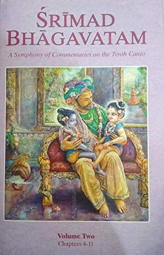 Srimad Bhagavatam - A Symphony of Commentaries on the Tenth Canto (Vol-II) [Hardcover]