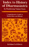 Index to History of Dharmasatra: Comprehensive Guide to Hindu Rites & Rituals [Hardcover] Pandurang Vaman Kane