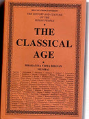 The History and Culture of the Indian People Vol -3: The Classical Age [Hardcover] R. C Majumdar