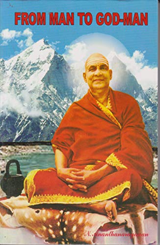 From Man to God-Man : The Inspiring Life Story of Swami Sivananda [Paperback] N. Ananthanarayanan